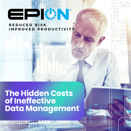 An older man with gray hair and a beard reviews documents at a desk. Overlay text reads, EPION: Reduced risk. Improved productivity. The hidden costs of ineffective data management on business decisions. The background features a digital, tech-themed design.