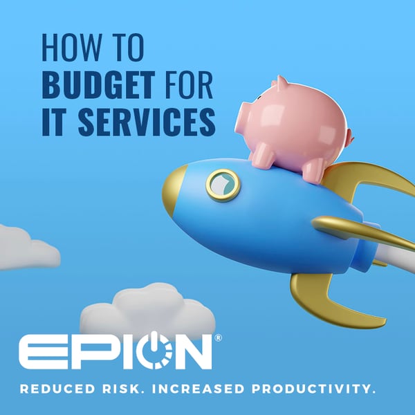 HOW TO BUDGET YOUR IT NEEDS