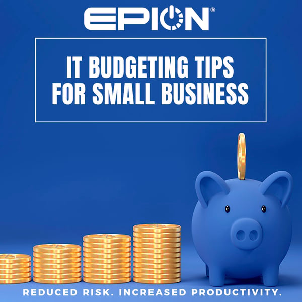 IT BUDGETING TIPS FOR SMALL BUSINESSES